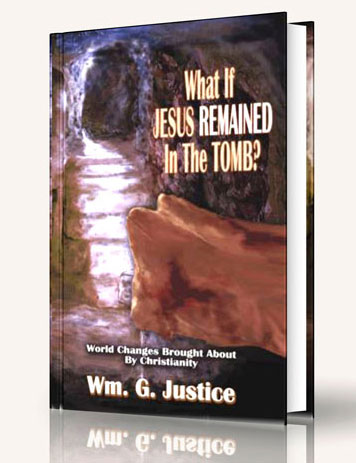 What if Jesus Remained in the Tomb?